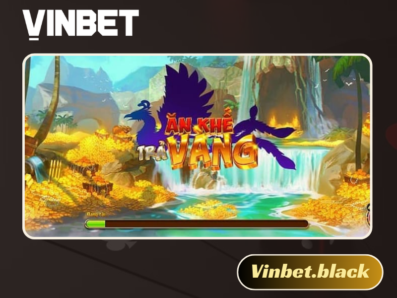 Ăn khế trả vàng Vinbet