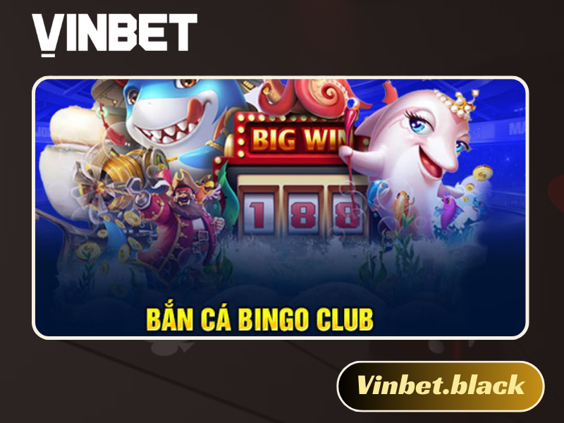 Bắn cá Bingo