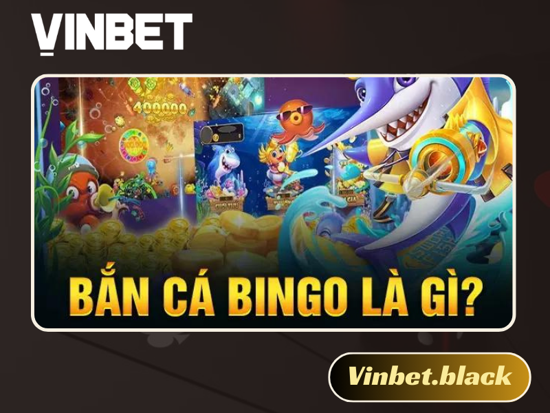 Bắn cá Bingo