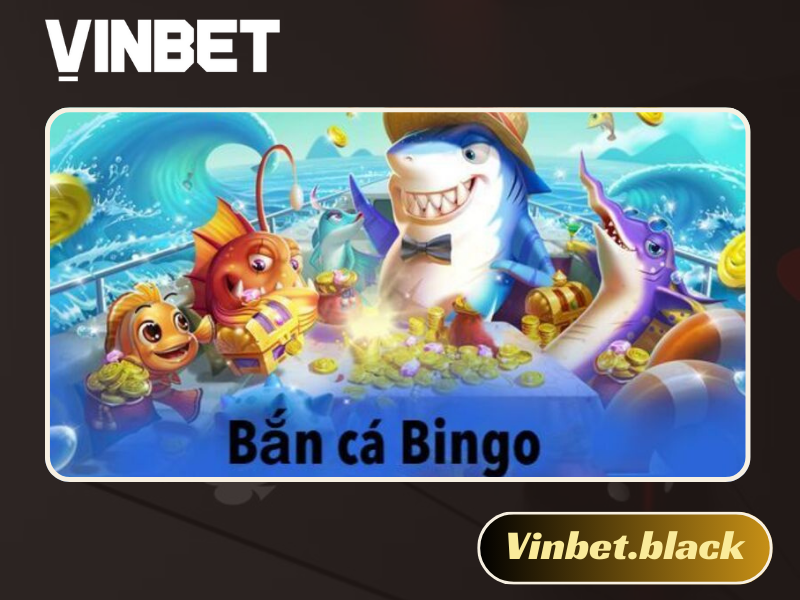 Bắn cá Bingo