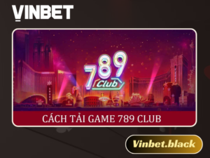 cách tải app 789Club