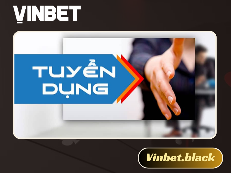 tuyển dụng Vinbet