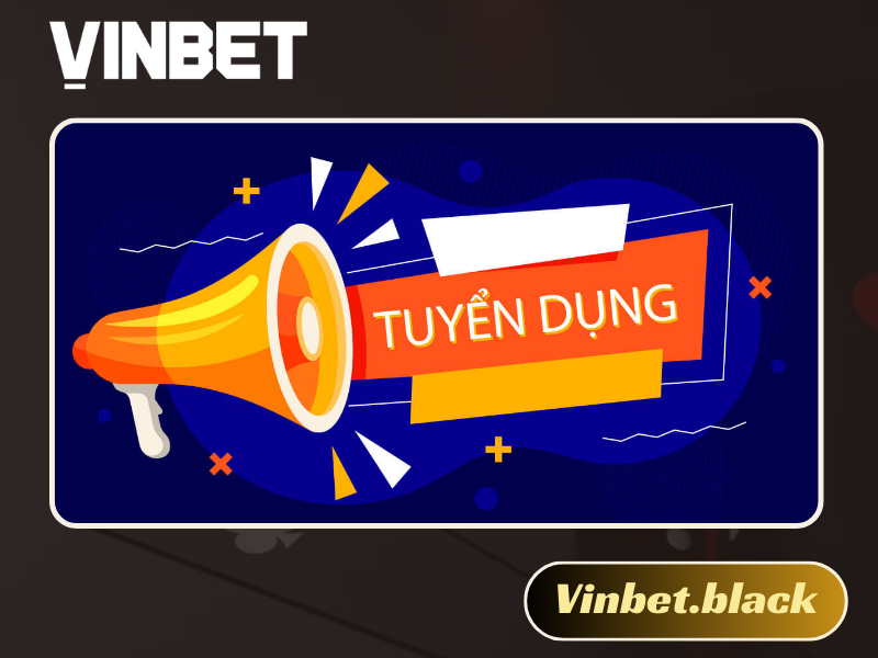 tuyển dụng Vinbet