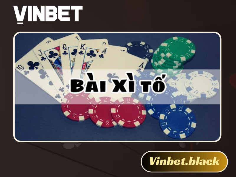 Xì tố Vinbet