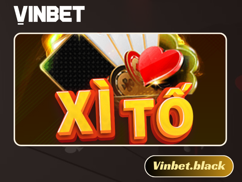 Xì tố Vinbet