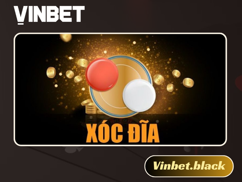 Xóc đĩa Vinbet