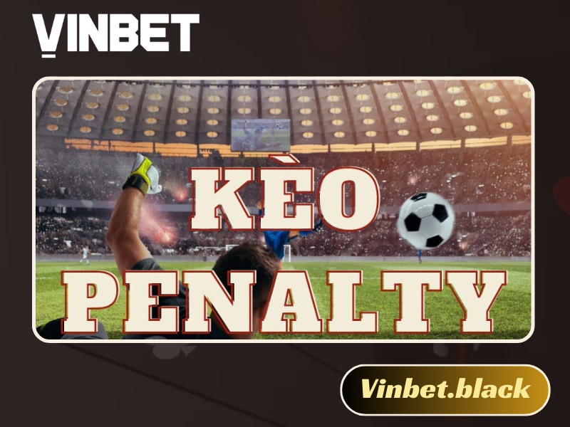 Kèo Penalty