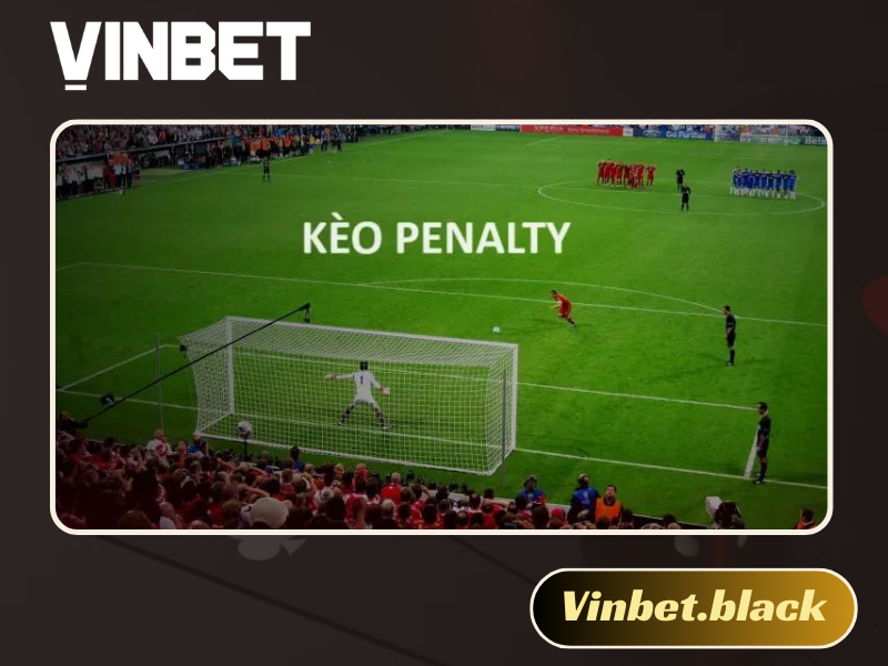 Kèo Penalty