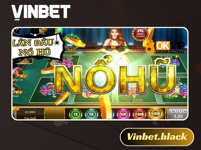 nổ hũ Vinbet