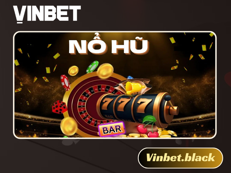 nổ hũ Vinbet